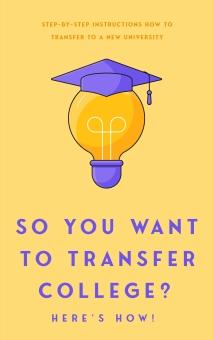 So You Want to Transfer College?
